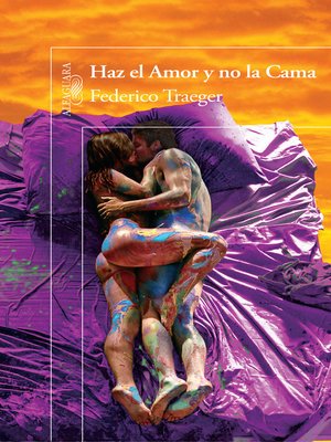 cover image of Haz el Amor y no la Cama